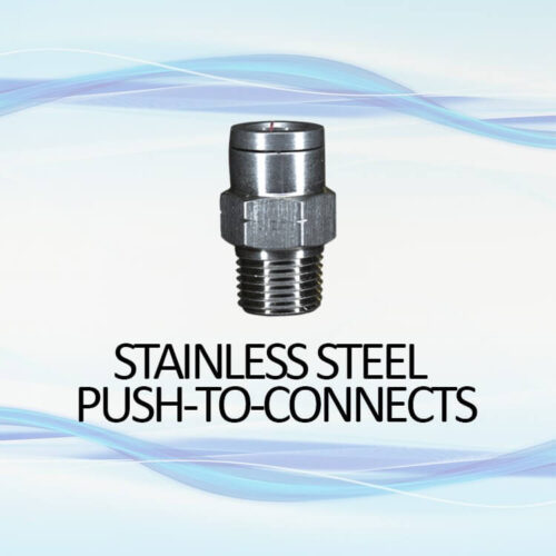 Stainless Steel Push-to-Connects