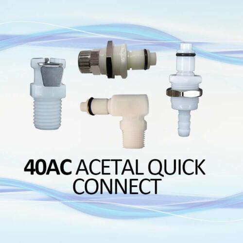 40AC Acetal Quick Connect